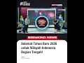 Lagu Selamat Tahun Baru 2026 untuk Warga Wilayah Indonesia Bagian Tengah #beritasatu