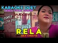 Download Lagu RELA ~ INKA CHRISTIE || KARAOKE DUET TANPA VOCAL COWOK - COVER BY ITA ITOXS