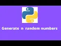 Python program to generates n random numbers in given range