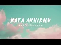 Ariff Bahran - Kata Akhirmu (Video Lirik)