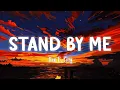 Download Lagu Stand By Me - Ben E. King [Lyrics/Vietsub]