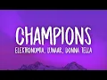 Download Lagu Elektronomia x Lunaar x Donna Tella - Champions (Lyrics)