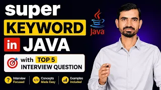 Super Keyword in Java Must-Know Interview Questions