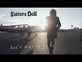 Download Lagu Sisters Doll - Don't Give Up On Us (Official Music Video)
