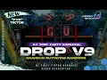 Lagu DJ DROP ENAKEUN V9 RUTINITAS RANDONG • PARTY KARNAVAL VIRAL TIKTOK 