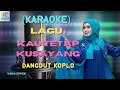 Kau Tetap Kusayang Karaoke | Karaoke Dangdut Official | Cover PA 600