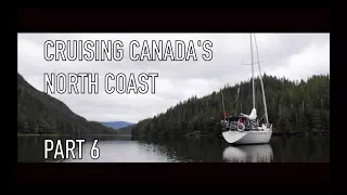 Life is Like Sailing – Cruising Canada’s North Coast – Part 6