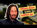 How does Keanu Reeves live and what does he spend his 360 million on