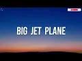 Clubhouse - Big Jet Plane (Cover) (Lyrics)