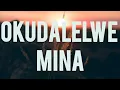 Okudalelwe mina - itende instrumental