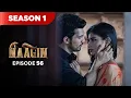 Download Lagu Naagin Drama Serial | Season 1 | EPISODE 56 | Best Drama 2025 MP3