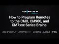 How to Program Remotes to the CMX CM900 and CM7XXX Brains Remote Start Basics Installation