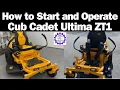 How to Start and Operate Cub Cadet Ultima ZT1