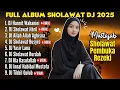 Lagu KUMPULAN SHOLAWAT PENARIK REZEKI, FULL ALBUM DJ SHOLAWAT TERBARU 2025, BASS HOREG | HANNIT WAHANINI