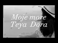 Download Lagu Moje more -Teya Dora (slowed)