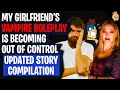 Girlfriend Vampire Roleplay Is Getting Out Of Control - Reddit Stories Compilation