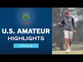 2026 U S Amateur Championship Highlights Golf Channel