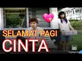 Download Lagu Film baper jadul - SELAMAT PAGI CINTA - full movie.