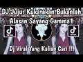 Download Lagu DJ JUJUR KUKATAKAN BUKANLAH ALASAN | DJ SAYANG GAMMA1 VIRAL TIKTOK TERBARU 2025 YANG KALIAN CARI !