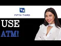 How To Use A Fifth Third Cardless Atm 2025