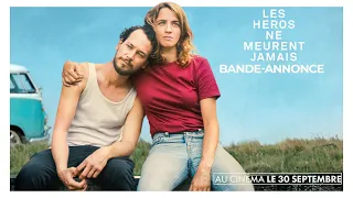 LES HÉROS NE MEURENT JAMAIS - Bande Annonce [VF]