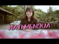 Download Lagu Mona Latumahina - HATI MENDUA (Official Lyrics Video)