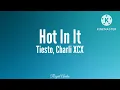 Tiesto, Charli XCX - Hot In It (Audio)