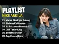 Lagu “Playlist Lengkap Nike Ardila – Hits Legendaris Indonesia”
