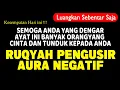 Download Lagu Luangkan 20 Menit Ruqyah Membuka Aura Wajah Pengusir Aura Negatif Dalam Tubuh