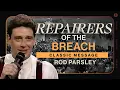 Download Lagu Classic Message - Repairers of the Breach 1991 - Rod Parsley