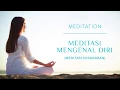 Lagu Guided Meditation - Meditasi Mengenal Diri