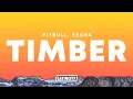 Download Lagu Pitbull, Kesha – Timber (Lyrics)