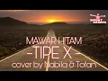 Download Lagu MAWAR HITAM -TIPE X-. cover by Nabila dan Tofan