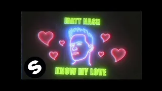 Matt Nash - Know My Love (Original Mix)