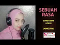 SEBUAH RASA - AGNEZ MO (COVER) (LYRICS) By AFIA ROSI