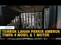 Viral Tembok Lahan Parkir di Koja Ambruk, Timpa 4 Mobil dan 1 Motor