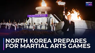 North Korea Lights Torch For International Martial Arts Games In Pyongyang