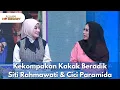 Download Lagu Kekompakan Kakak Beradik Siti Rahmawati \u0026 Cici Paramida - RUMPI NO SECRET (16/3/25) P1