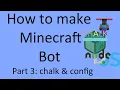 How To Make Minecraft Bot Using Mineflayer Nodejs Djs chalk - Pt 3 Chalk Config