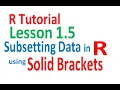 Subsetting Sort Select Data in R with Square Brackets R Tutorial 1 5