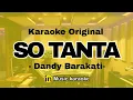 Download Lagu SO TANTA | DANDY BARAKATI | KARAOKE ORIGINAL