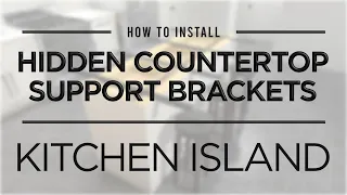 How to Install Hidden Countertop Support Brackets - Kitchen Island
