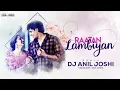 Download Lagu Raatan Lambiyan ( Remix) | Anil Joshi | Jubin N | Asees | Shershah |