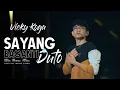 Lagu Vicky Koga - Sayang Baganti Duto (Official Music Video)