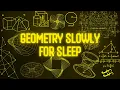 Literally Everything There Is To Know About Geometry For Sleep