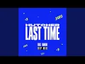 Download Lagu Last Time (feat. JANEVA) (VIP Mix)