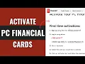 How to Activate Your PC Financial Card