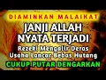 Download Lagu ALLAH LANCARKAN REZEKI \u0026 USAHA, DISEHATKAN BADAN TERBEBAS DARI HUTANG (DZIKIR PEMBUKA 1001 REZEKI)