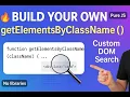 How to Create a Custom getElementsByClassName in JavaScript DOM Tutorial