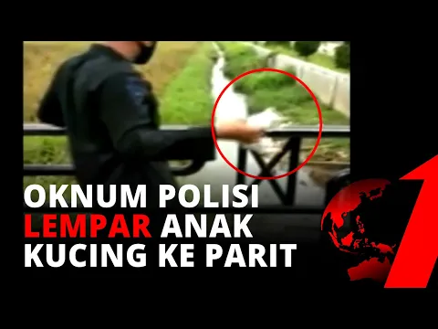 Sadis! Oknum Polisi Ini Lempar Anak Kucing ke Parit | tvOne